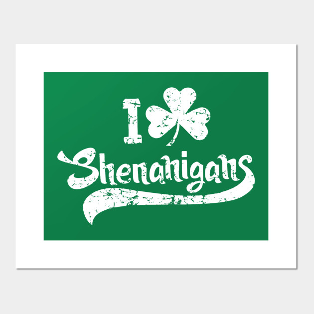 Shenanigans Saint Patricks Day